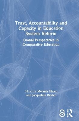 Trust, Accountability and Capacity in Education System Reform - 