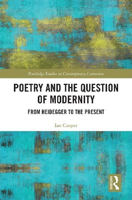 Poetry and the Question of Modernity - Ian Cooper