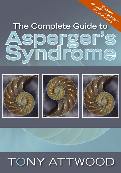 The Complete Guide to Asperger's Syndrome - Dr Anthony Attwood