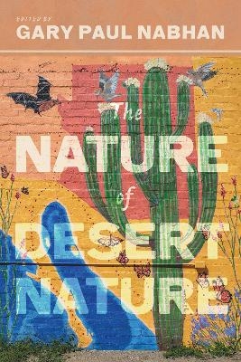 The Nature of Desert Nature - 