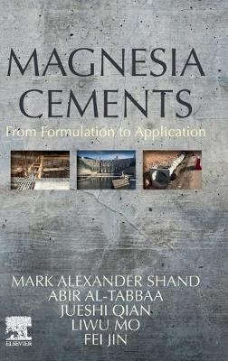 Magnesia Cements - Mark Shand, Abir Al-Tabbaa, Jueshi Qian, Liwu Mo, Fei Jin