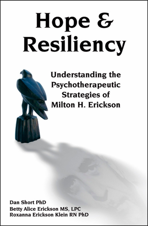 Hope & Resiliency - Dan Short, Betty Alice Erickson, Roxanna Erickson Klien