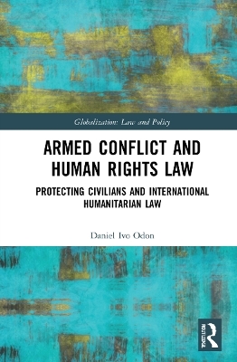 Armed Conflict and Human Rights Law - Daniel Ivo Odon