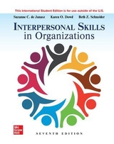 Interpersonal Skills in Organizations ISE - De Janasz, Suzanne; Dowd, Karen; Schneider, Beth