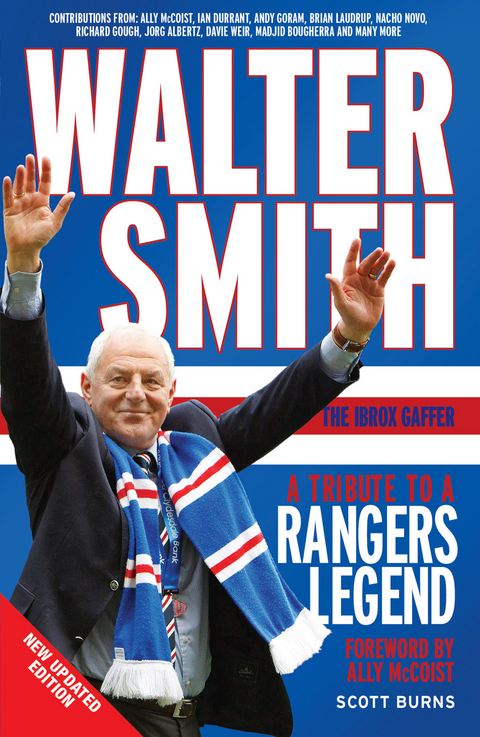 Walter Smith - The Ibrox Gaffer -  Scott Burns