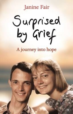 Surprised by Grief -  Janine Fair