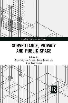 Surveillance, Privacy and Public Space - 