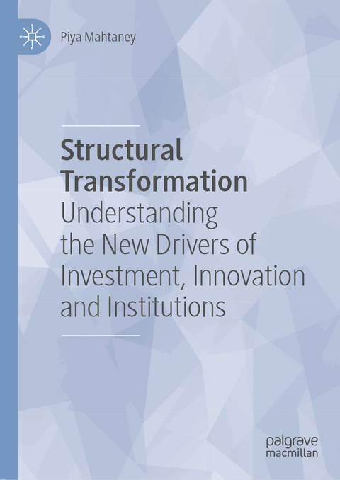 Structural Transformation - Piya Mahtaney