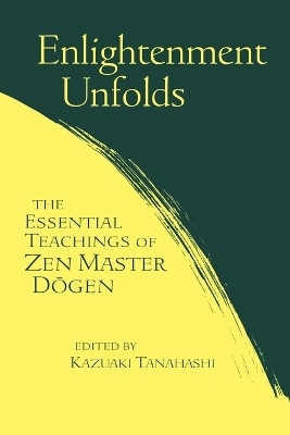 Enlightenment Unfolds - Kazuaki Tanahashi