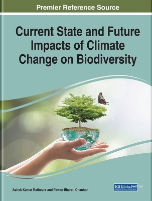 Current State and Future Impacts of Climate Change on Biodiversity - 