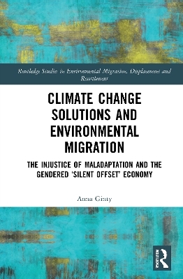 Climate Change Solutions and Environmental Migration - Anna Ginty