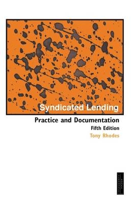 Syndicated Lending -  TONY RHODES