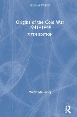 Origins of the Cold War 1941–1949 - Martin McCauley