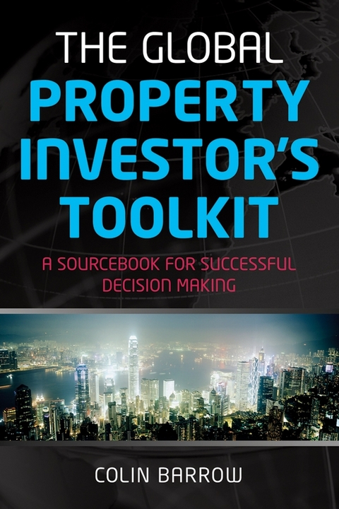 The Global Property Investor's Toolkit - Colin Barrow