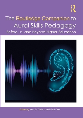 The Routledge Companion to Aural Skills Pedagogy - 