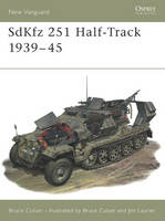 SdKfz 251 Half-Track 1939 45 -  Bruce Culver