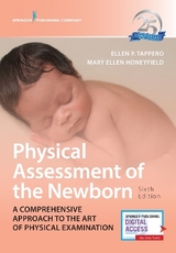 Physical Assessment of the Newborn - Tappero, Ellen P.; Honeyfield, Mary Ellen