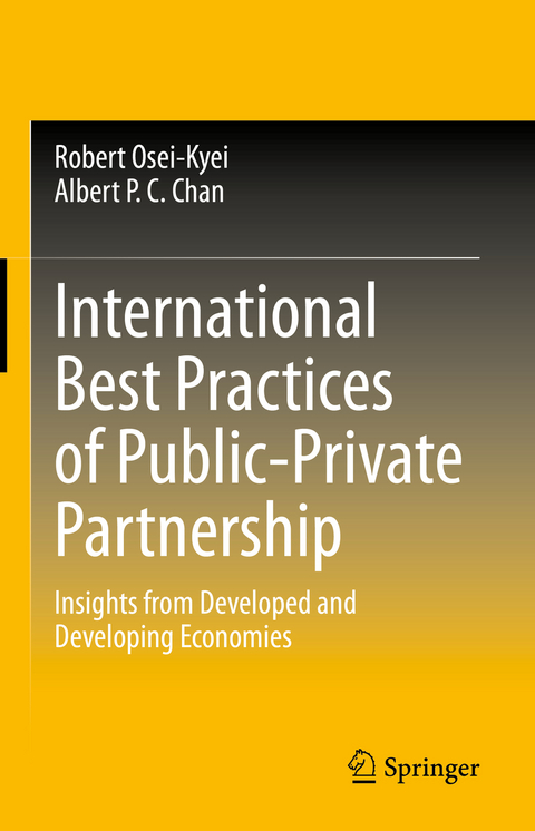 International Best Practices of Public-Private Partnership - Robert Osei-Kyei, Albert P. C. Chan