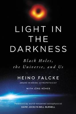 Light in the Darkness - Heino Falcke