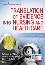 Translation of Evidence Into Nursing and Healthcare - White, Kathleen M.; Dudley-Brown, Sharon; Terhaar, Mary F.