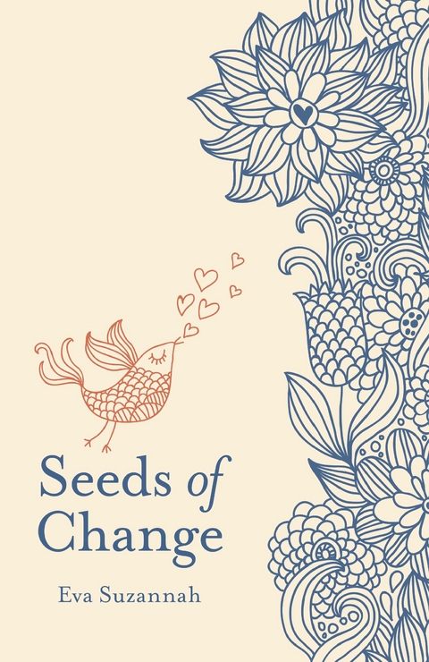 Seeds of Change -  Eva Suzannah