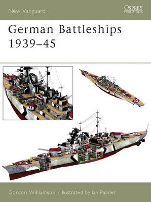 German Battleships 1939 45 -  Gordon Williamson