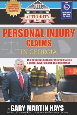 The Authority On Personal Injury Claims - Gary Martin Hays