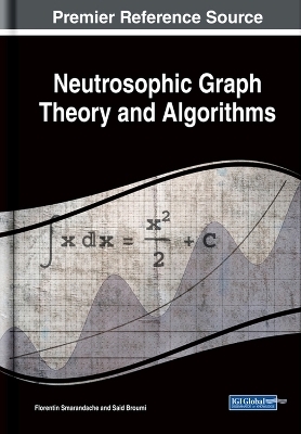 Neutrosophic Graph Theory and Algorithms - 