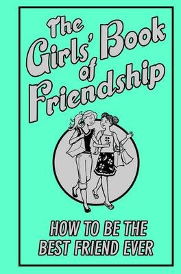 Girls' Book of Friendship -  Gemma Reece