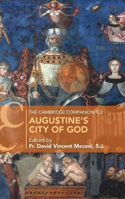 The Cambridge Companion to Augustine's City of God - 