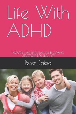 Life With ADHD - Peter Jaksa