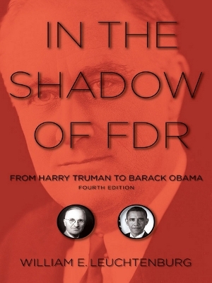 In the Shadow of FDR - William E. Leuchtenburg