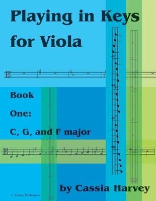 Playing in Keys for Viola, Book One - Cassia Harvey