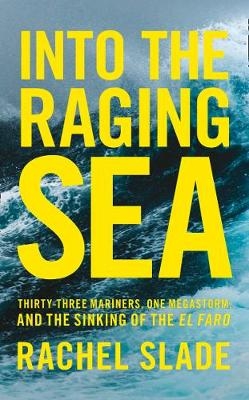 Into the Raging Sea - Rachel Slade