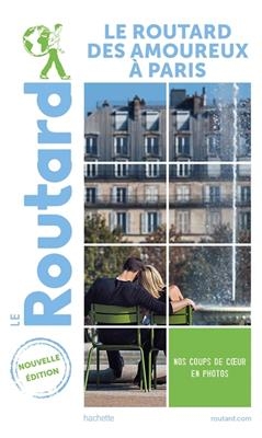 Le Routard des amoureux à Paris