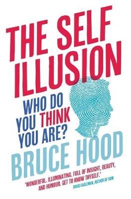 Self Illusion -  Bruce Hood