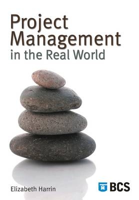 Project Management in the Real World -  Elizabeth Harrin