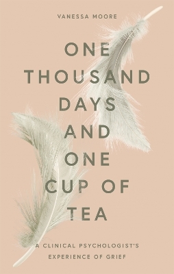 One Thousand Days and One Cup of Tea - Vanessa Moore