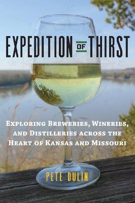 Expedition of Thirst - Pete Dulin