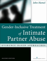 Gender-Inclusive Treatment of Intimate Partner Abuse - Hamel, John