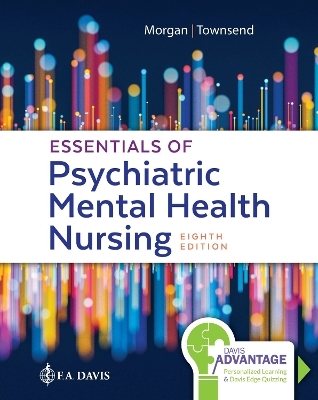 Essentials of Psychiatric Mental Health Nursing - Karyn I. Morgan, Mary C. Townsend