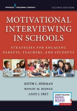 Motivational Interviewing in Schools - Herman, Keith C.; Reinke, Wendy M.; Frey, Andy J.