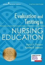 Evaluation and Testing in Nursing Education, Sixth Edition - Oermann, Marilyn H.; Gaberson, Kathleen B.