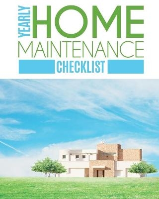 Yearly Home Maintenance Check List - Patricia Larson