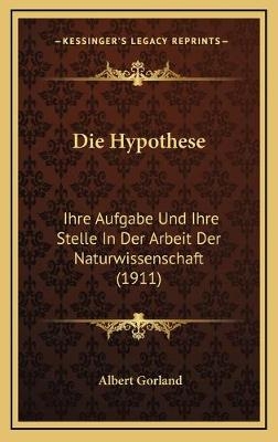 Die Hypothese - Albert Gorland