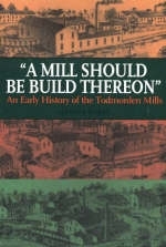 Mill Should Be Build Thereon -  Eleanor Darke