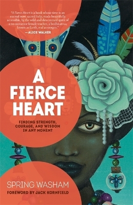 A Fierce Heart - Spring Washam