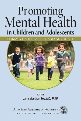 Promoting Mental Health in Children and Adolescents - 