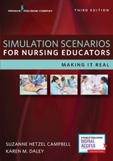 Simulation Scenarios for Nursing Educators - Campbell, Suzanne Hetzel; Daley, Karen M.