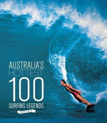 Surfing's Hottest 100 -  Phil Jarratt